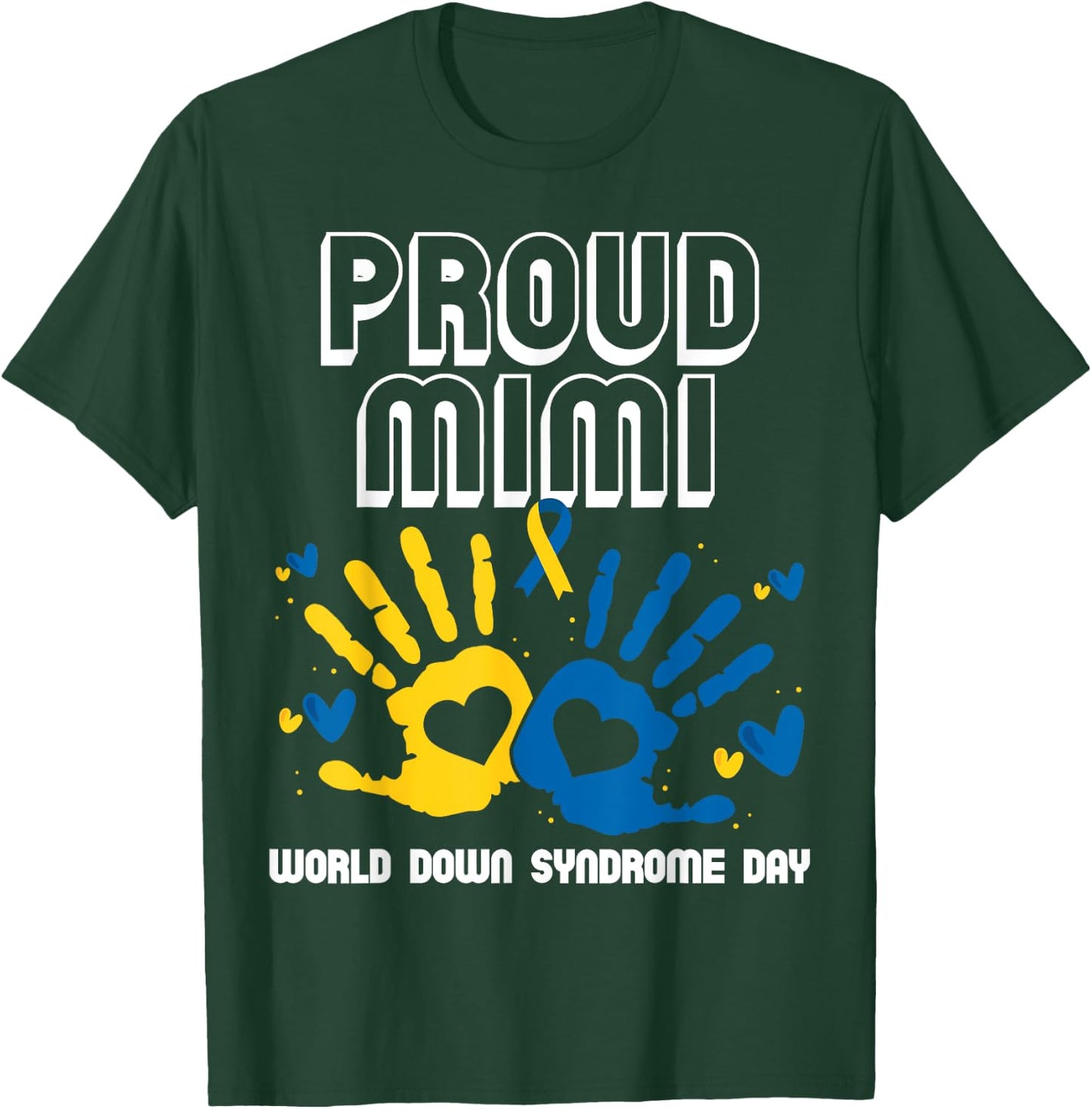Proud Mimi of Down Syndrome Family Awareness Matching T-Shirt - T-Shirt | Forest