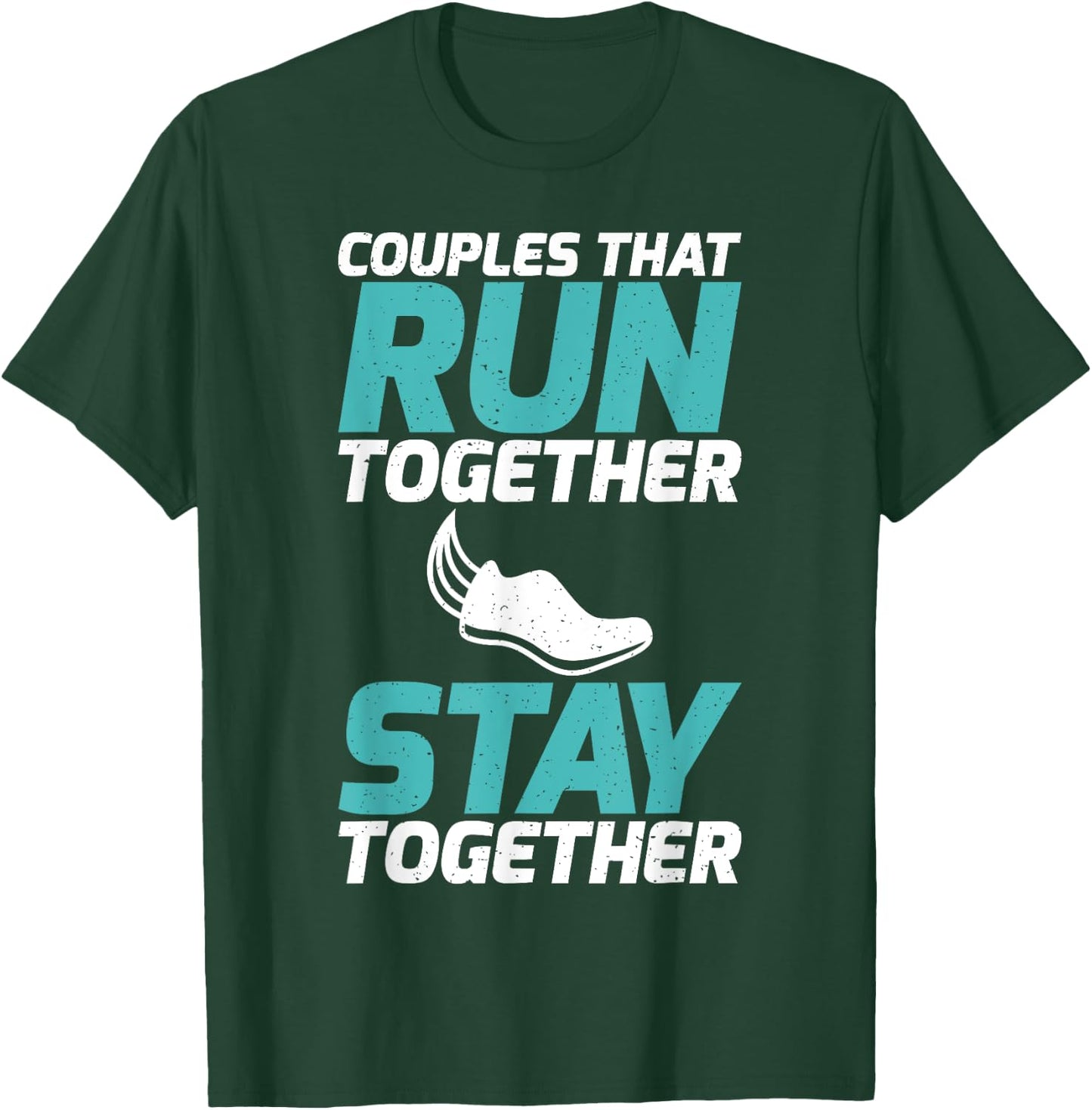 Couples that run together stay together Partner Runner T-Shirt - T-Shirt | Forest