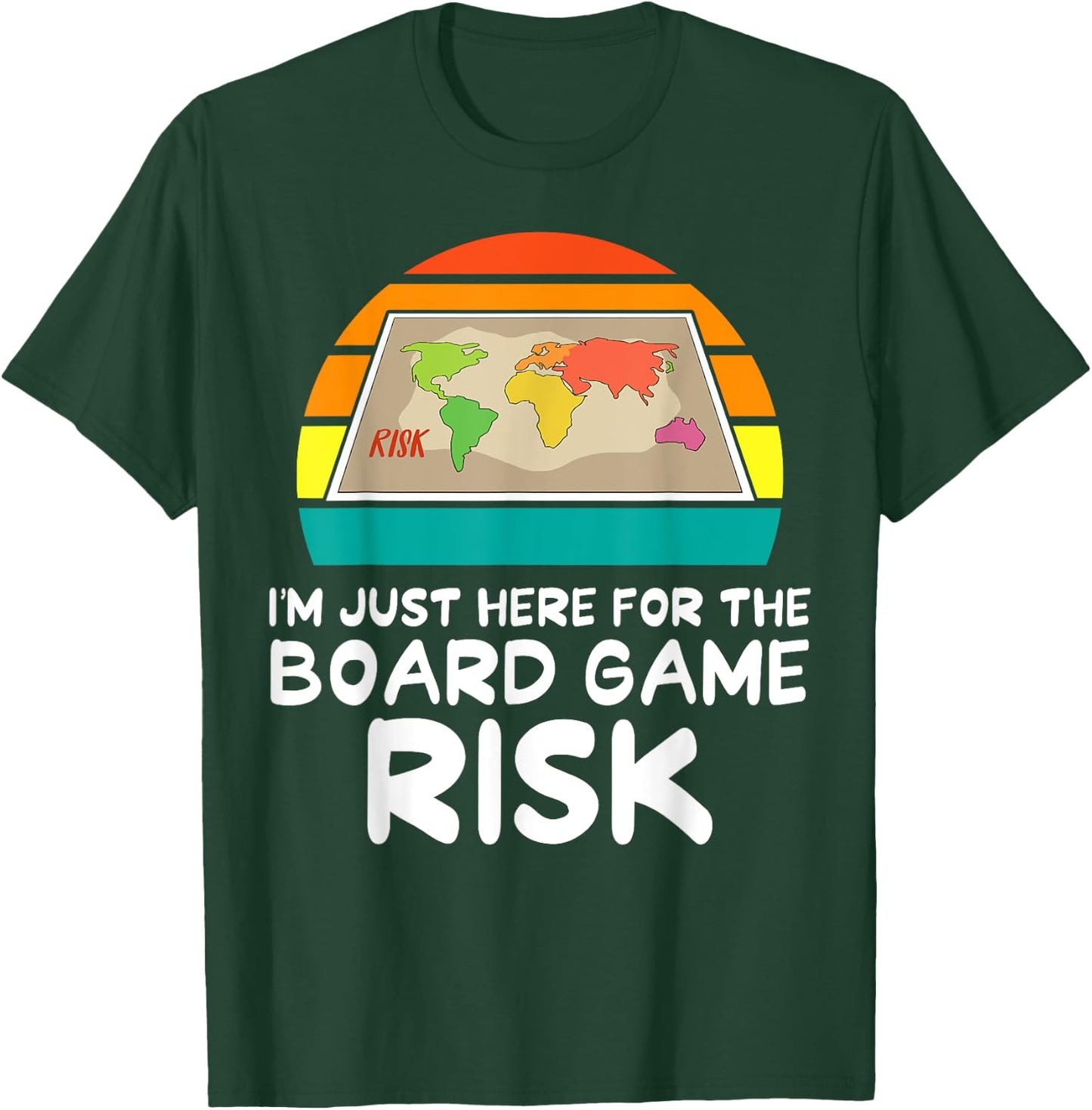 Risk - I'm Just Here for The Board Game Risk T-Shirt - T-Shirt | Forest