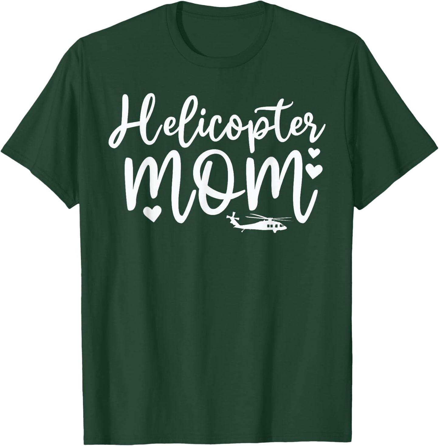 Helicopter Parents Funny Women Pilot Helicopter Mom T-Shirt - T-Shirt | Forest