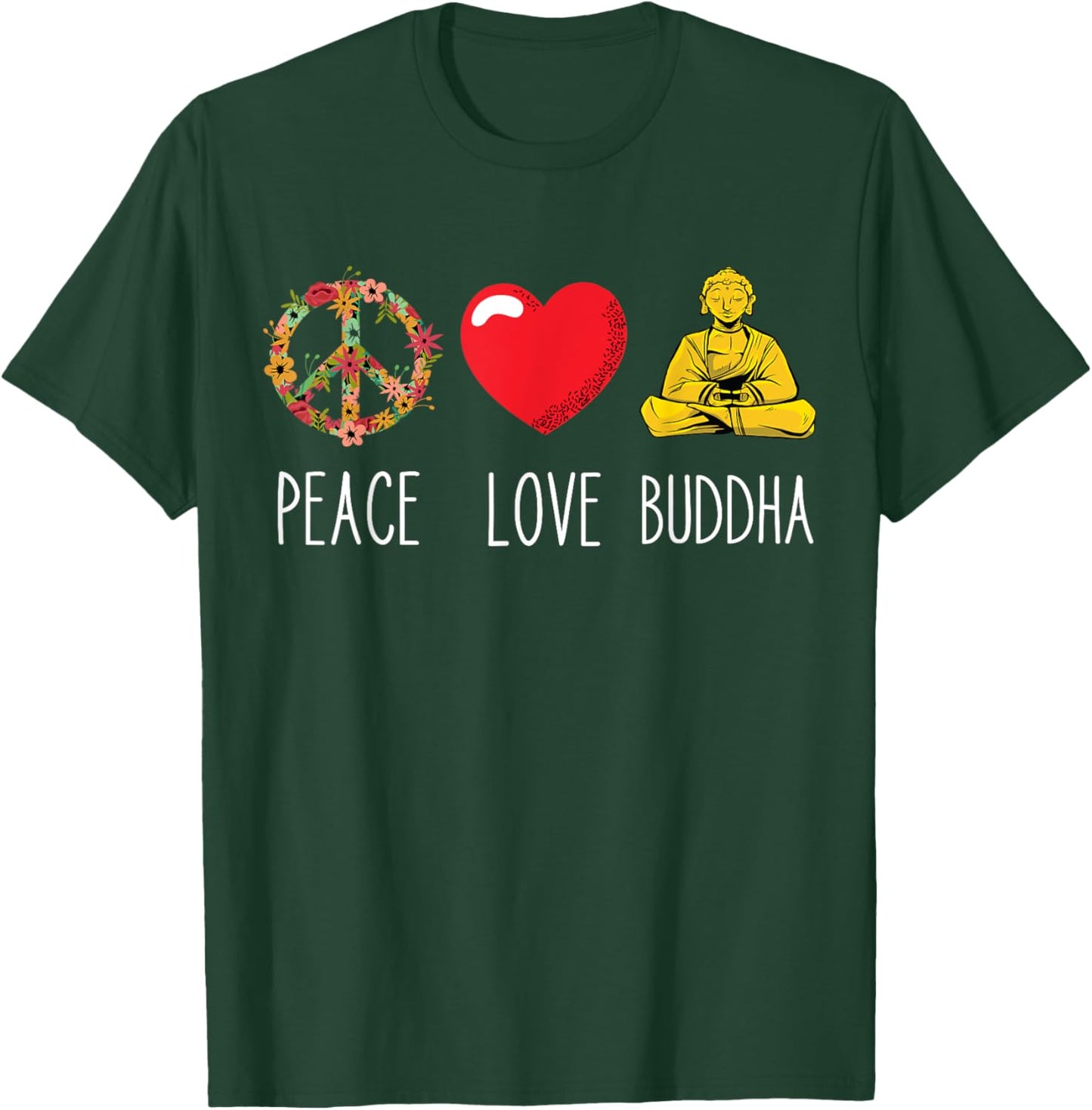 Buddha Love Peace Buddhist Zen Yoga Meditation Dao Mantra T-Shirt - T-Shirt | Forest