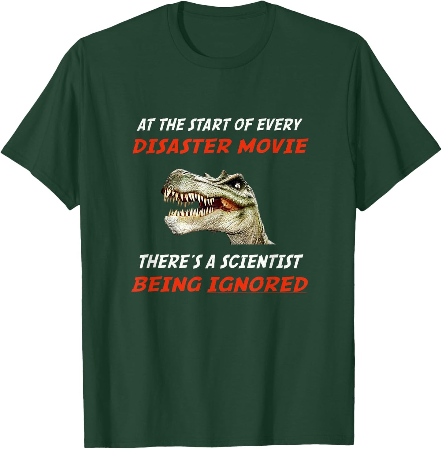 Don't Ignore Scientists and Climate Change T-Shirt - T-Shirt | Forest