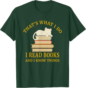 That's What I Do I Read And I Know Things T-Shirt - T-Shirt | Forest