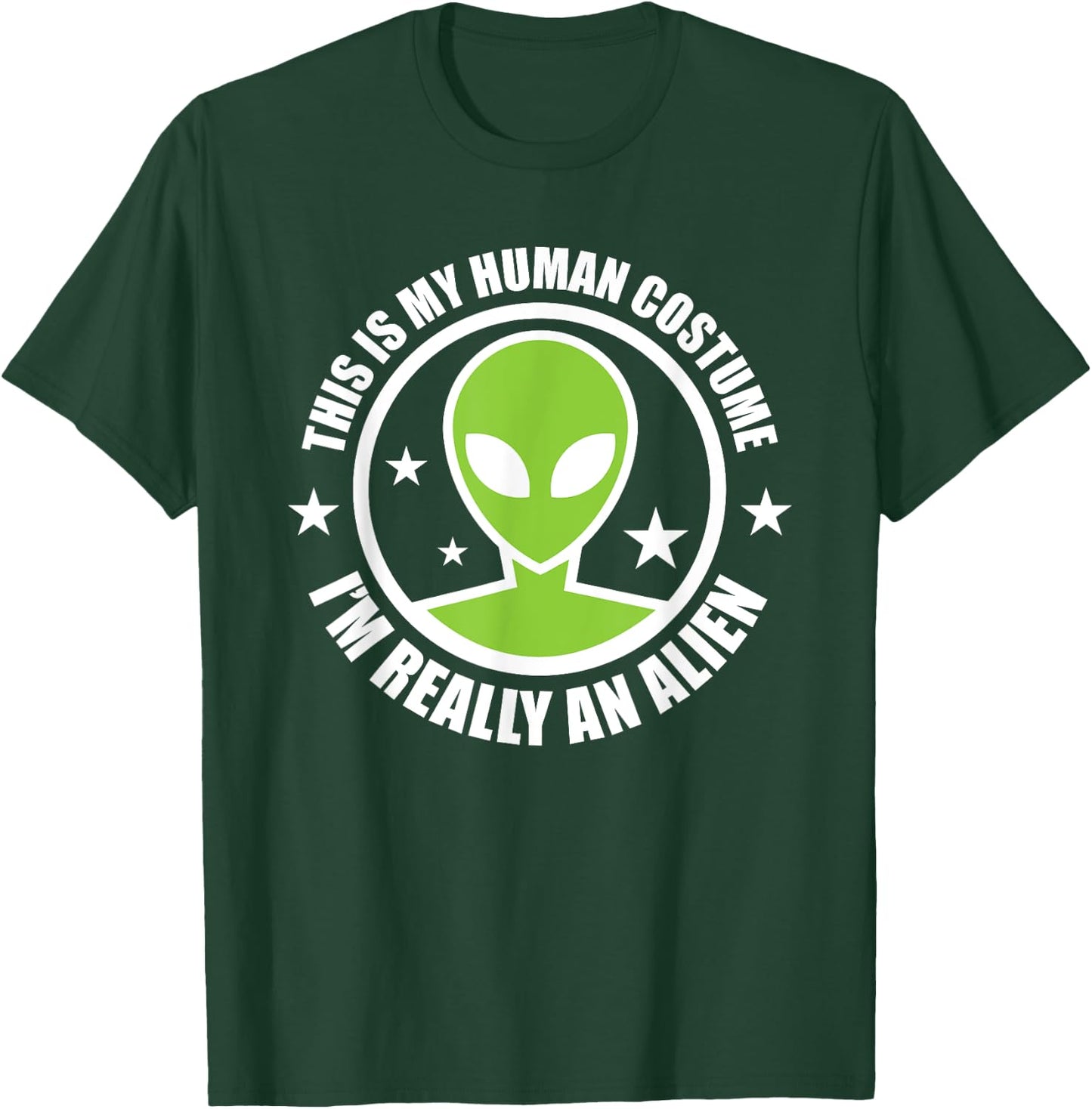 This Is My Human Costume I'm Really An Alien Halloween Party T-Shirt - T-Shirt | Forest