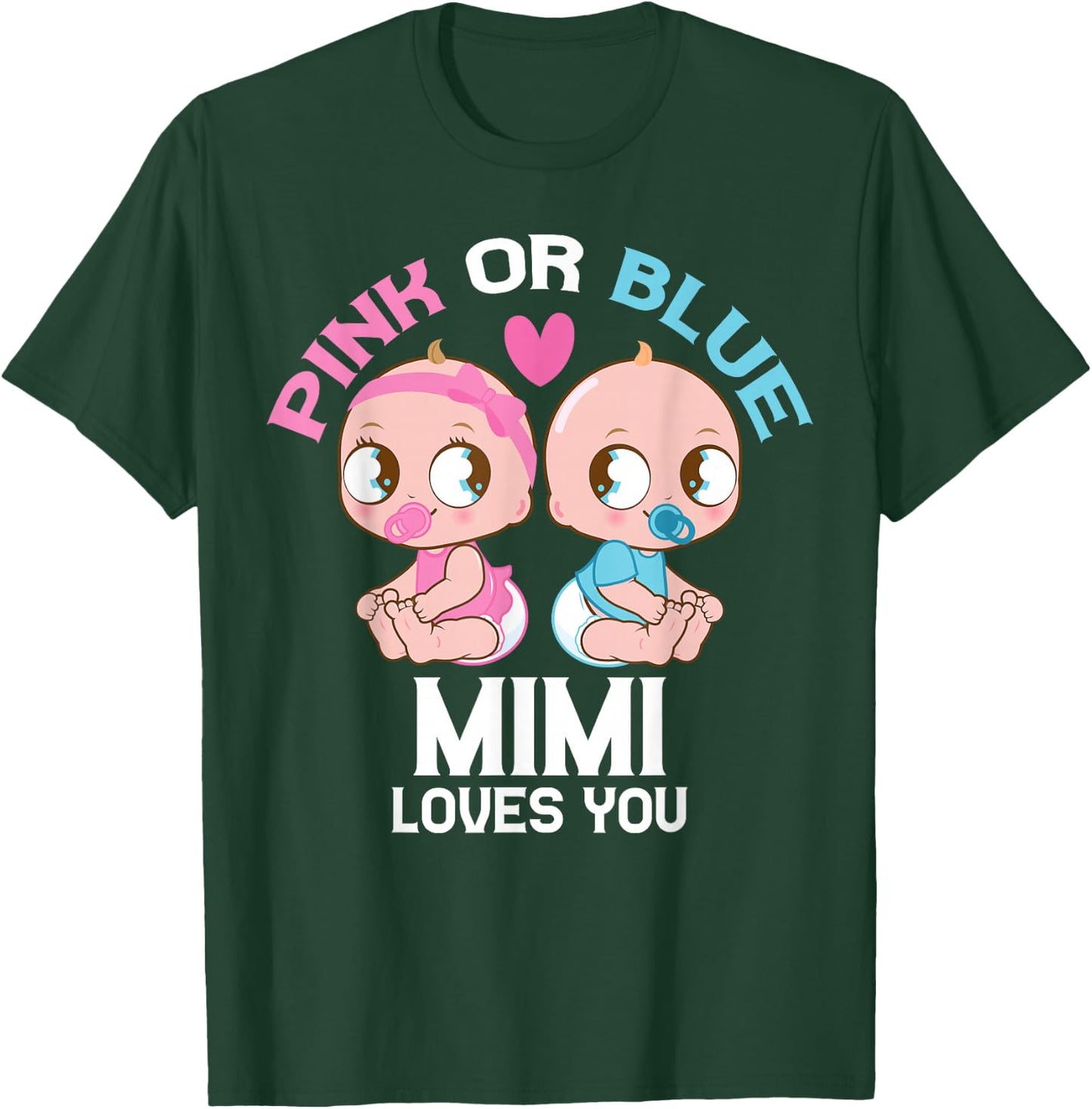 Pink or Blue MIMI Loves You Cute Baby Boy Girl Family 2026 T-Shirt - T-Shirt | Forest
