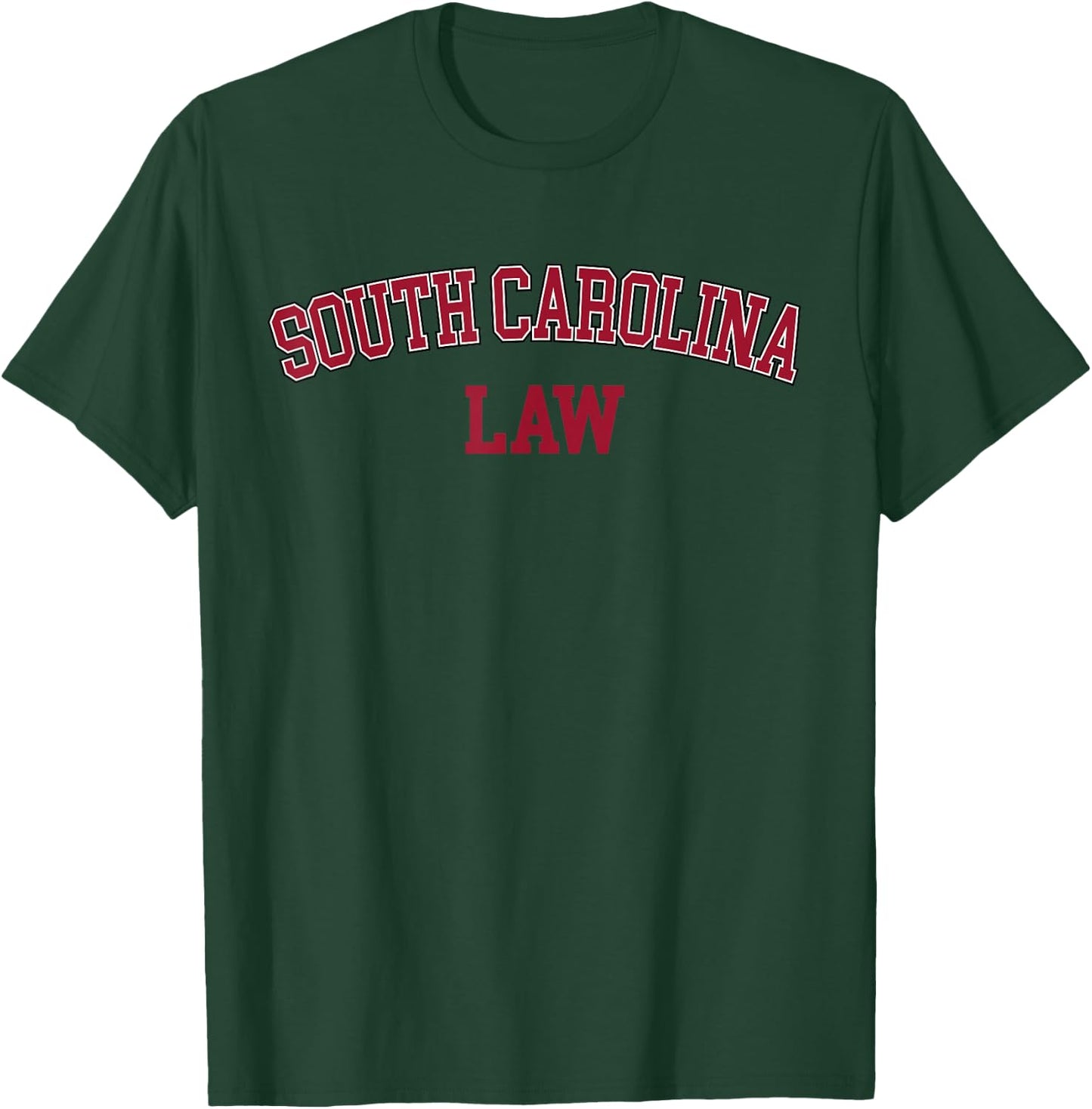 South Carolina Law, Attorney Bar Graduate Lawyer College T-Shirt - T-Shirt | Forest