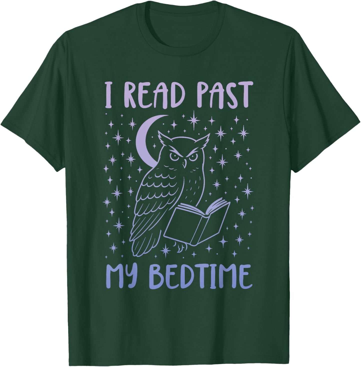 I Read Past My Bedtime T-Shirt - T-Shirt | Forest