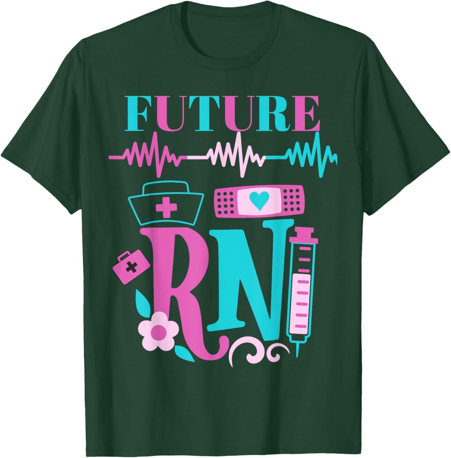 Fun Future Nurse Rn Assistant Practical Registered Assistant T-Shirt - T-Shirt | Forest