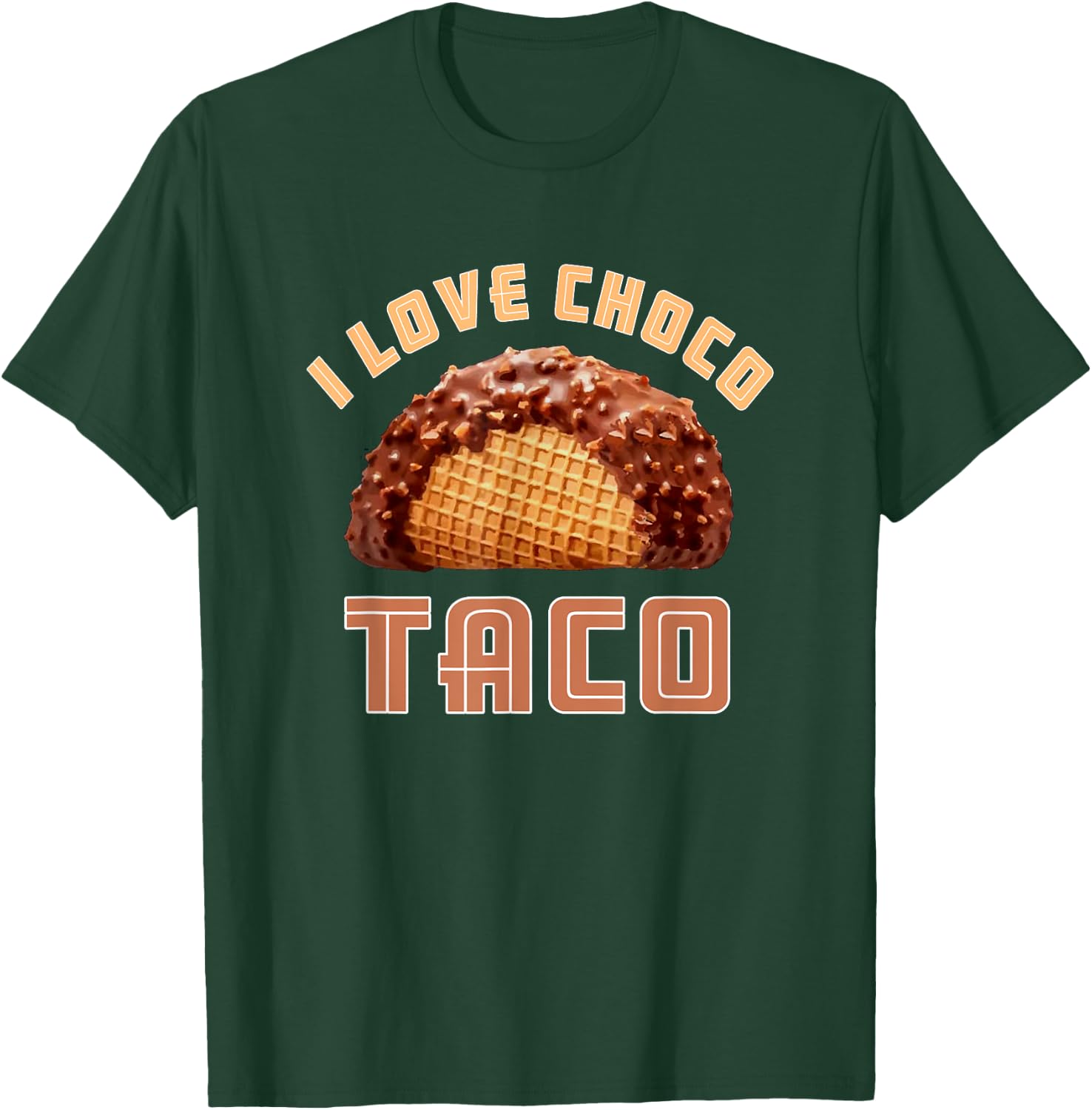 I Love Choco Taco 1983 2022 For Man And Woman T-Shirt - T-Shirt | Forest