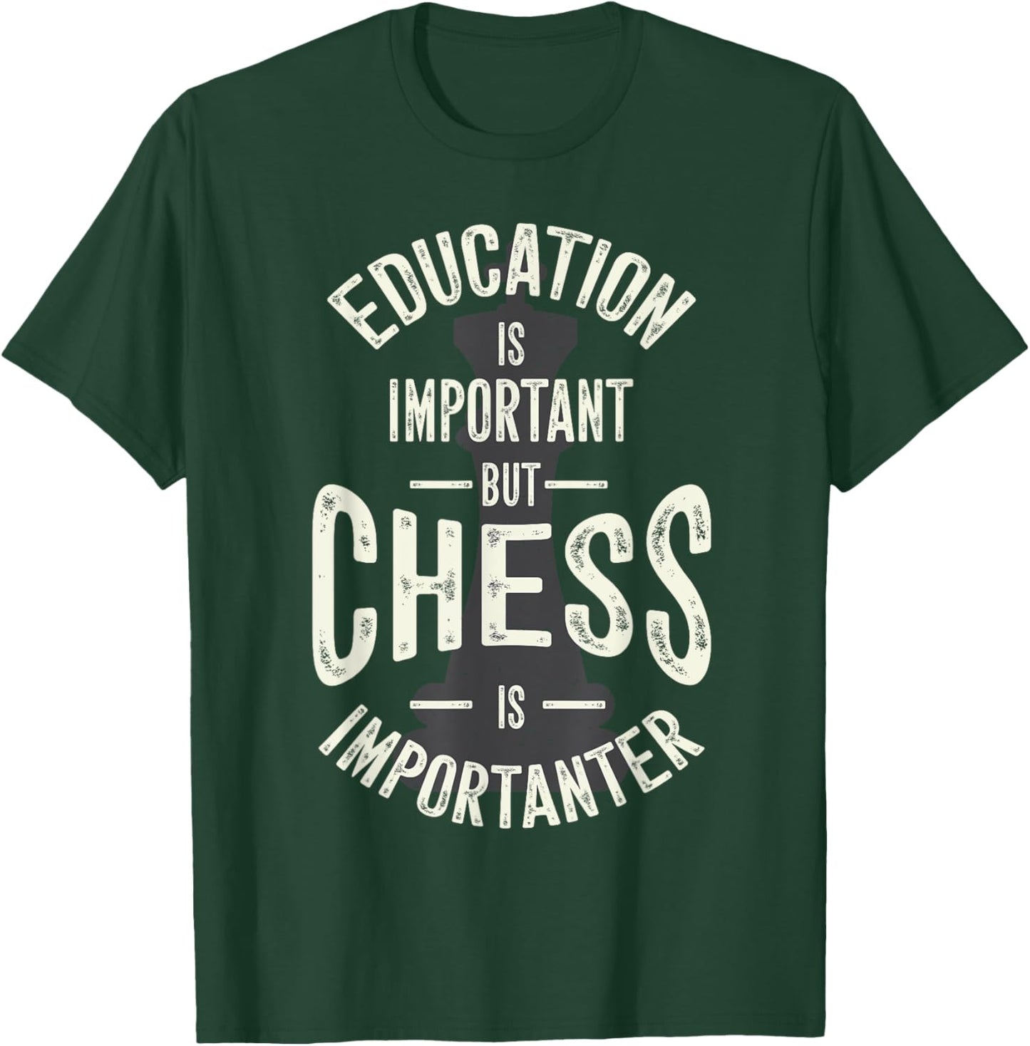 Cute Education Is Important But Chess Is Importanter Gift T-Shirt - T-Shirt | Forest