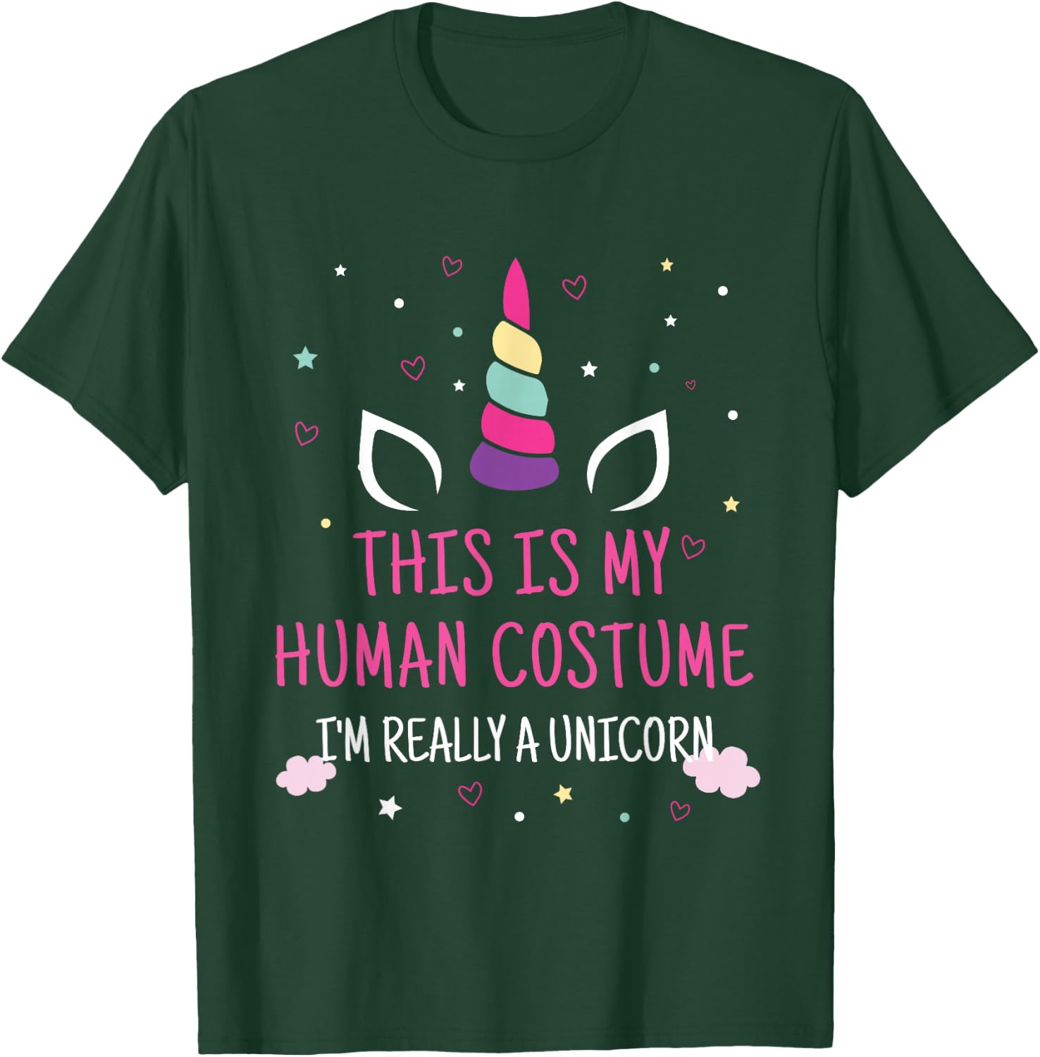 This is My Human Costume I'm Really A Unicorn T-Shirt - T-Shirt | Forest