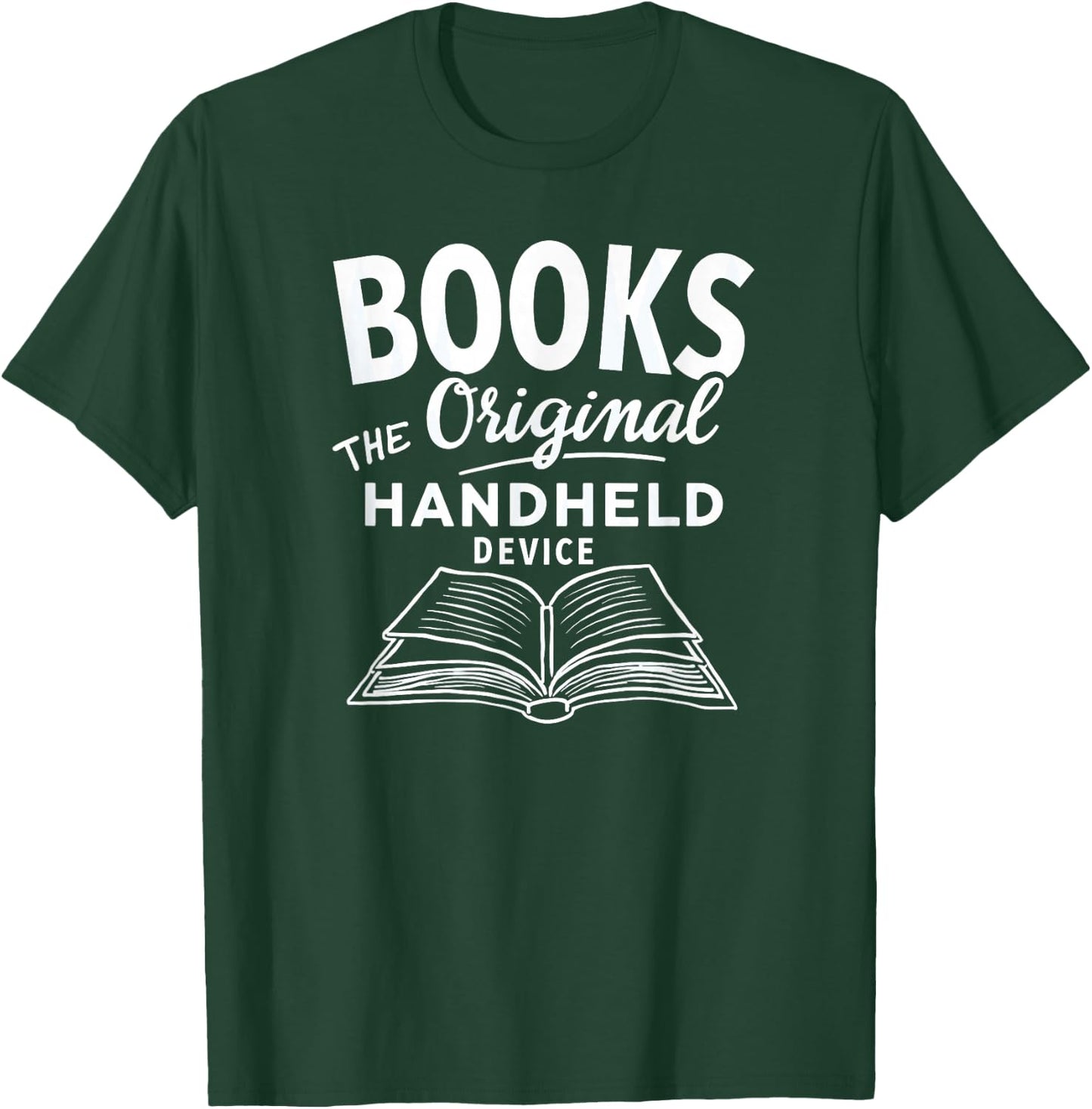 Books The Original Handheld Device Book Reading T-Shirt - T-Shirt | Forest