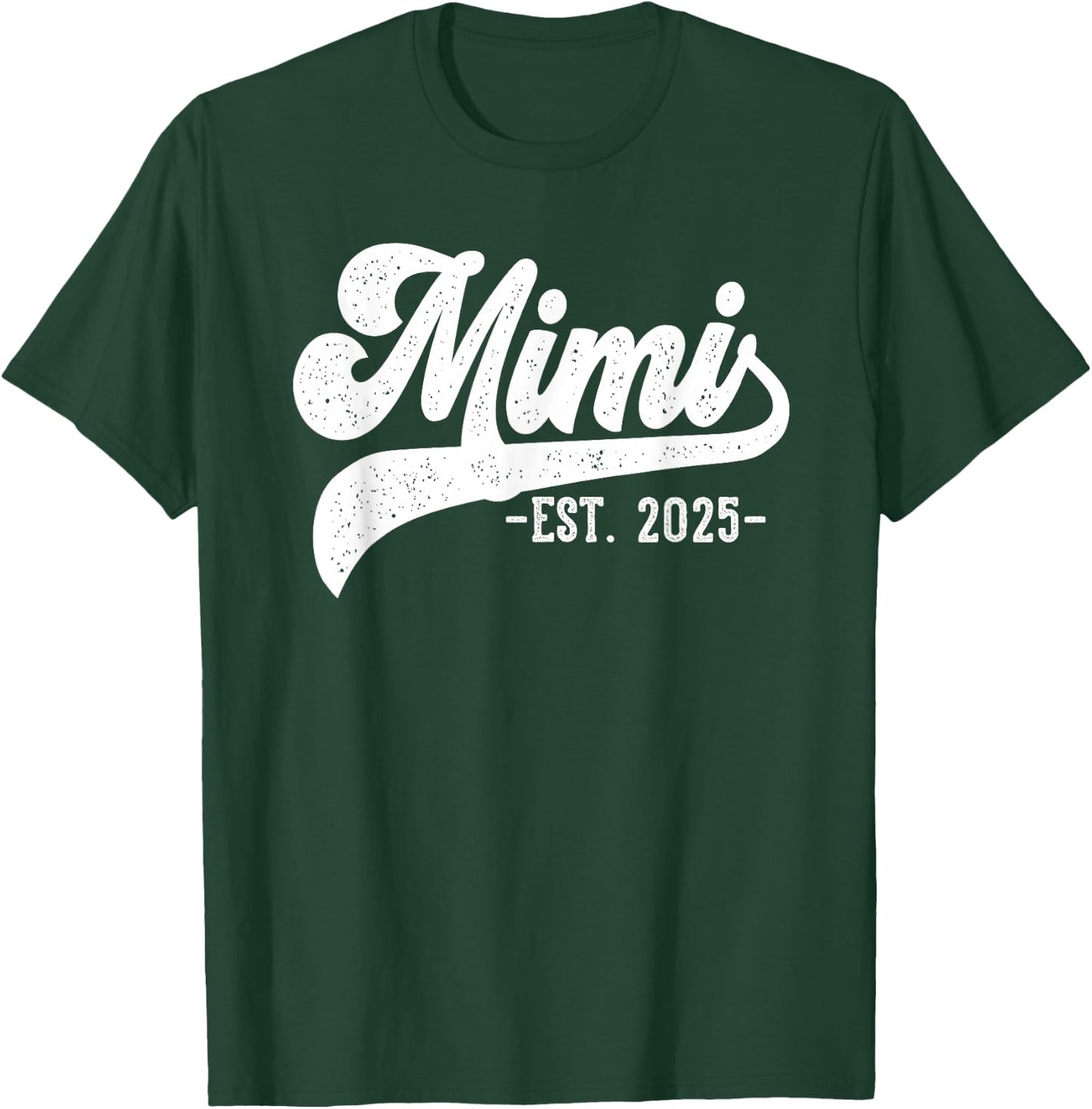 Mimi Est 2025 Mimi To Be Gifts New Mimi 2025 Pregnancy T-Shirt - T-Shirt | Forest