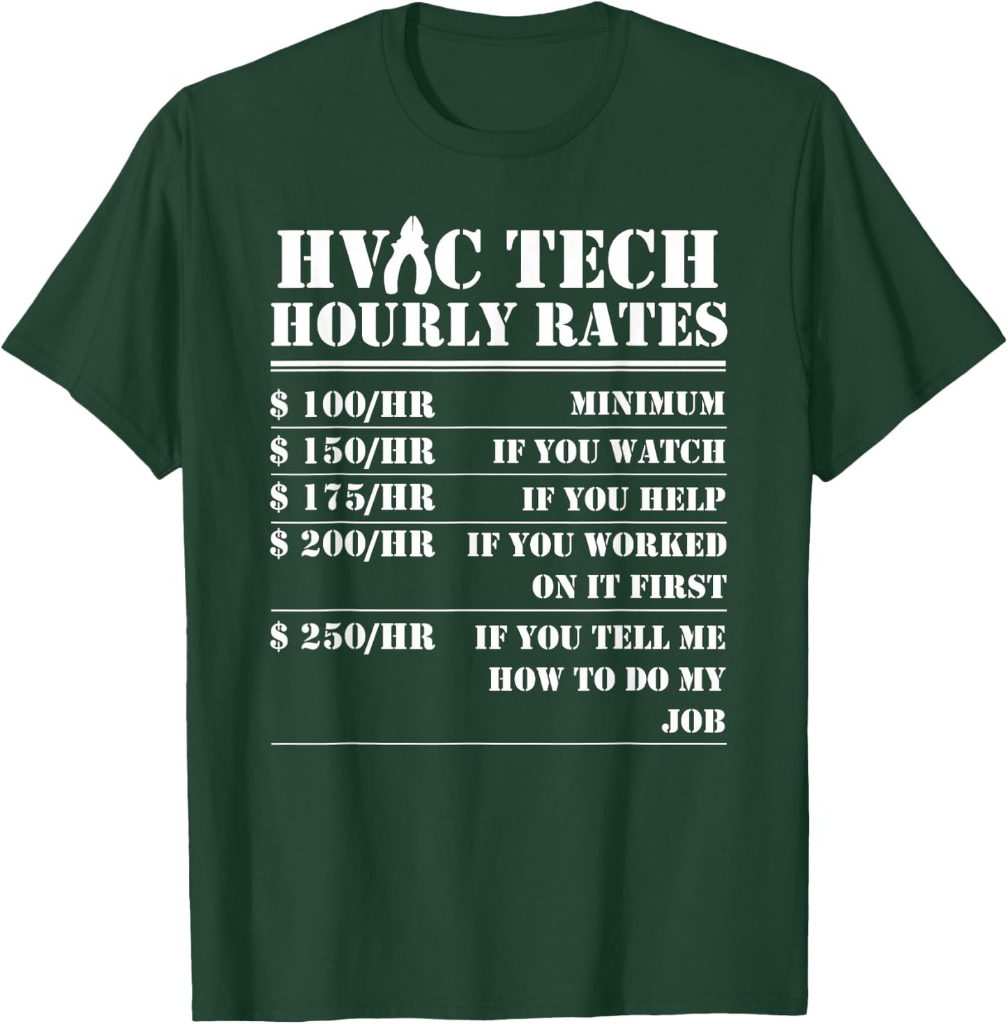 HVAC Tech Hourly Rate Funny Technician Maintenance Job Gifts T-Shirt - T-Shirt | Forest
