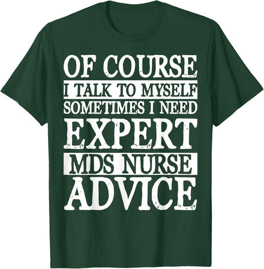 MDS Nurse Apparel - Awesome Funny Nurses Design T-Shirt - T-Shirt | Forest
