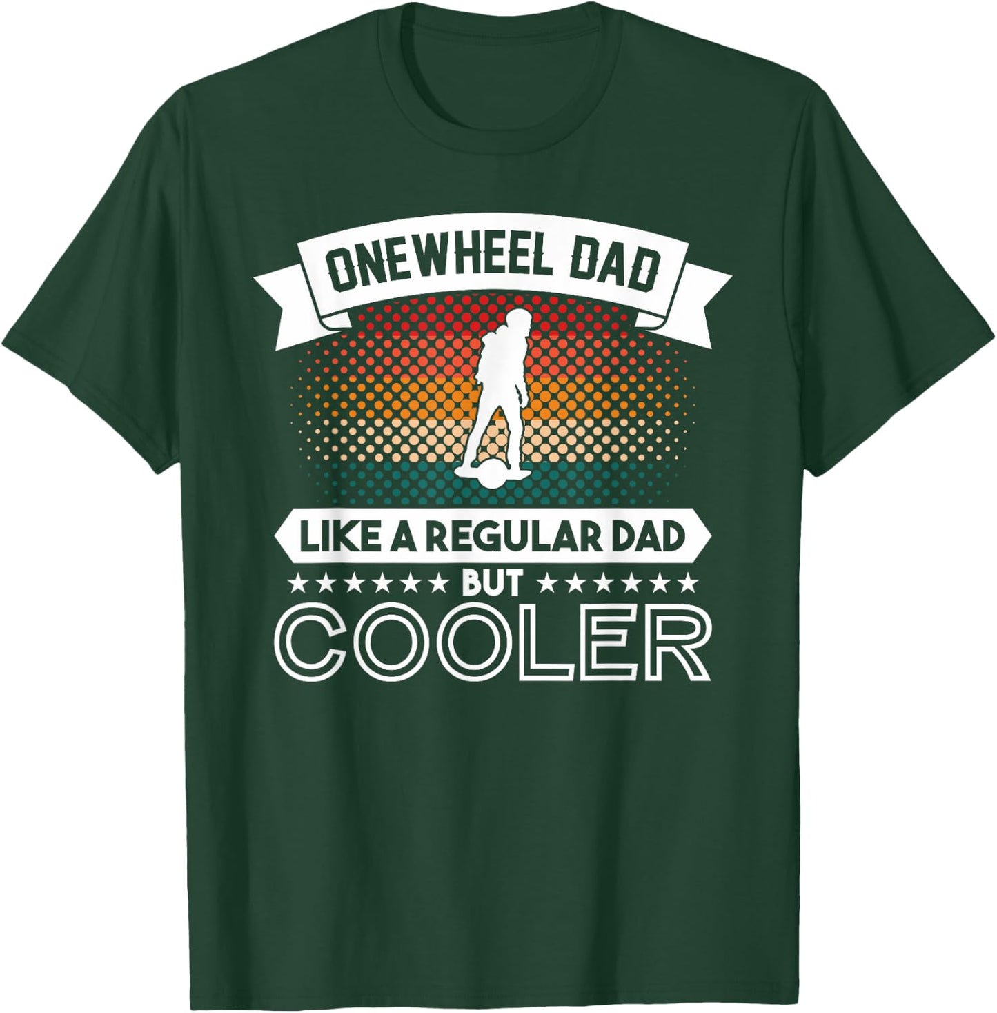 Onewheel GT Eskate Dad One Wheel GTS Skateboard T-Shirt - T-Shirt | Forest