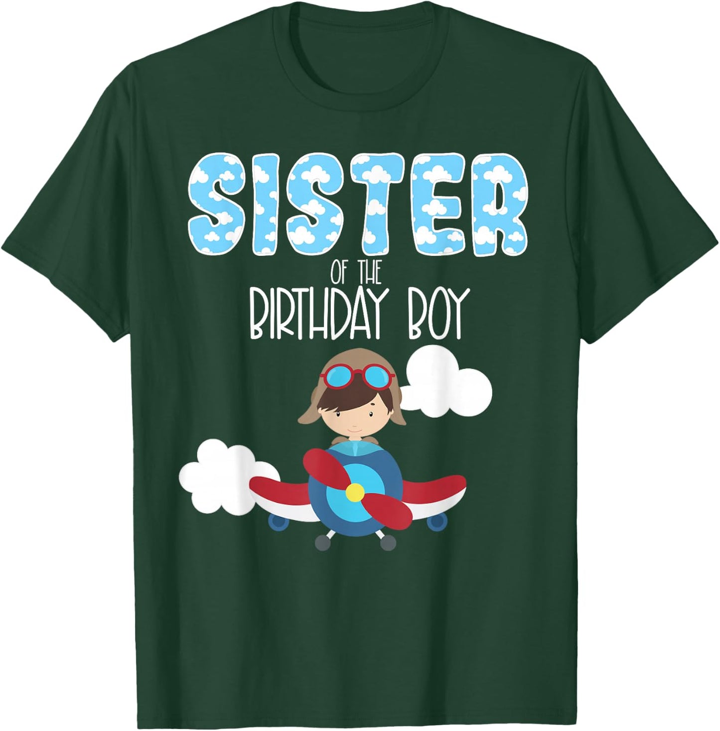 Sister Of The Birthday Boy Airplane Pilot Flying T-Shirt - T-Shirt | Forest