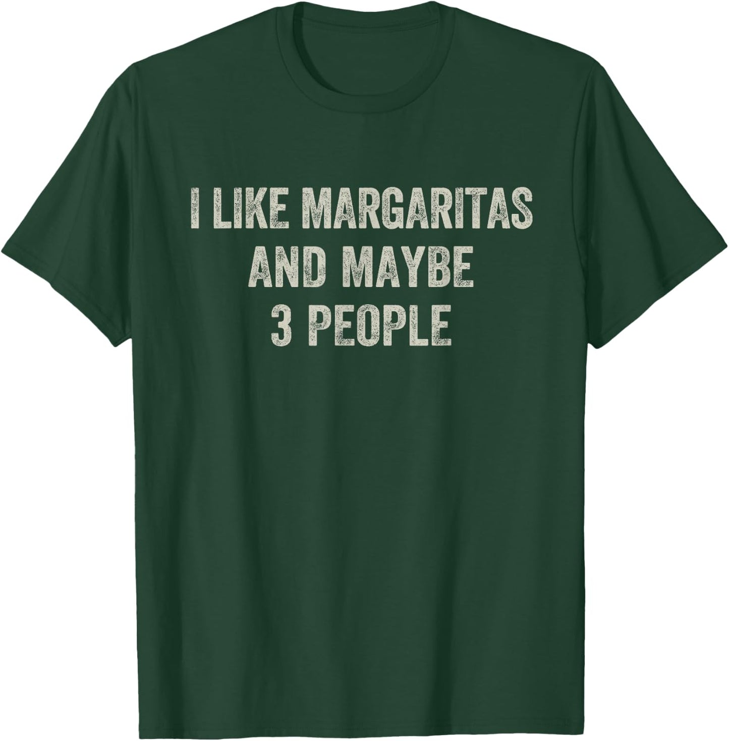I Like Margaritas and Maybe 3 People Funny Cinco De Mayo T-Shirt - T-Shirt | Forest