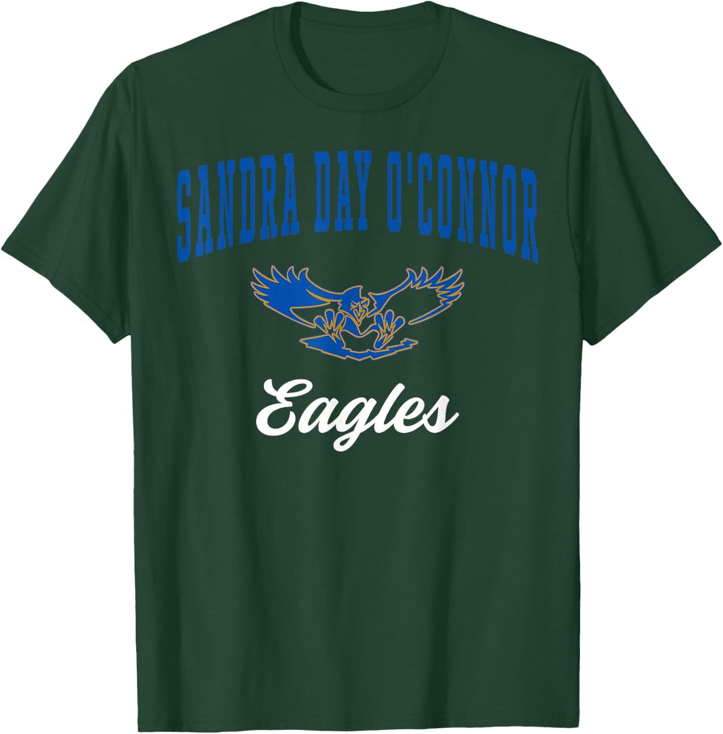 Sandra Day O'Connor High School Eagles C3 T-Shirt - T-Shirt | Forest