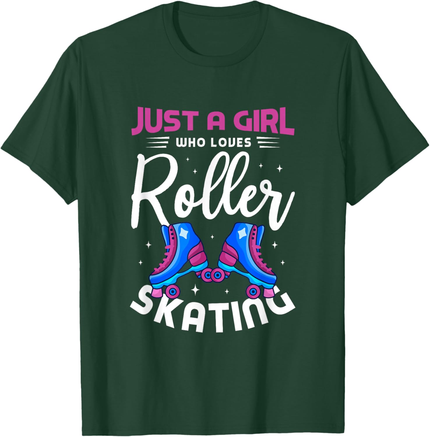 Just a girl who loves roller skating roller skate skating T-Shirt - T-Shirt | Forest