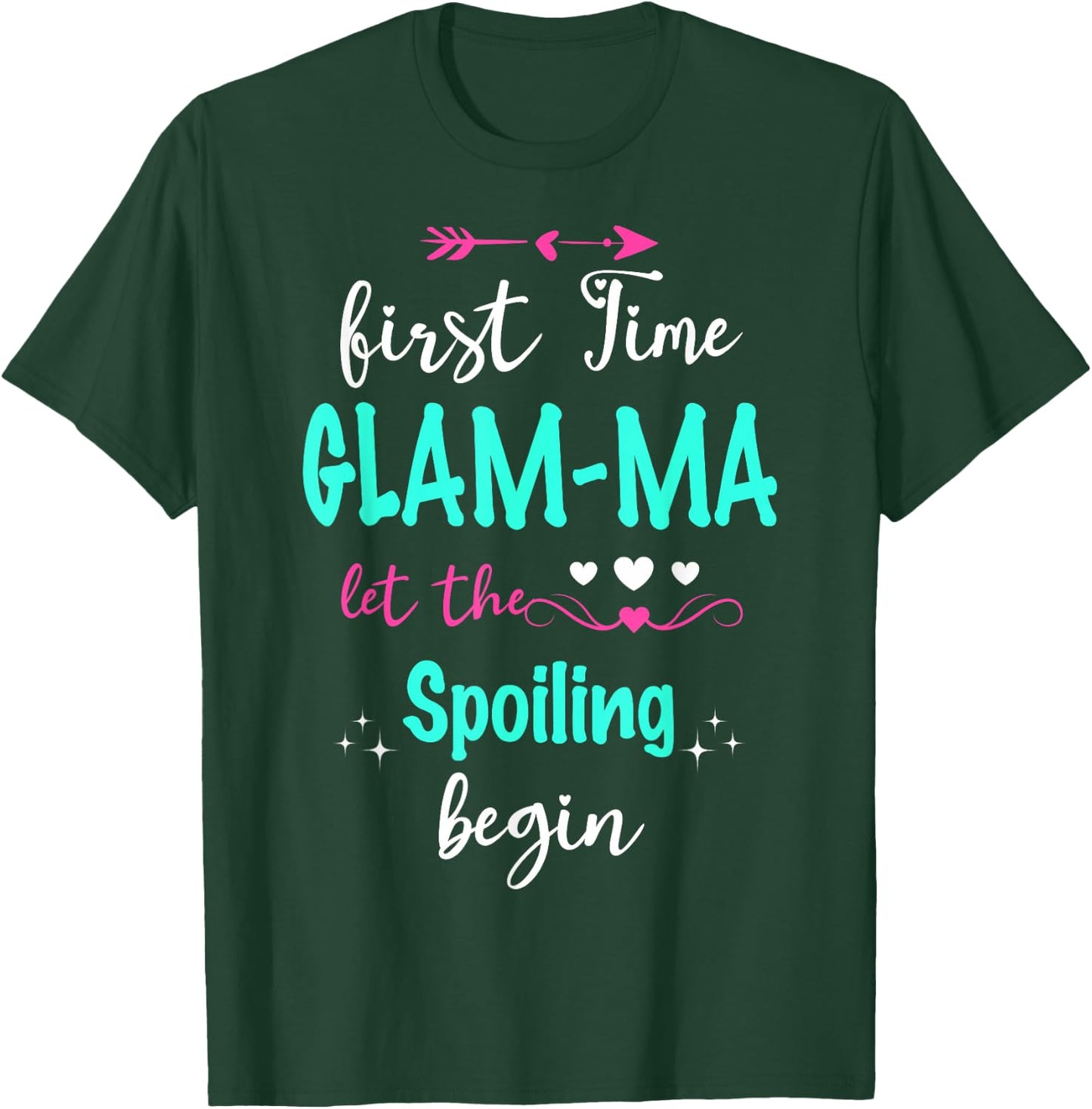 First Time Glam-ma Let The Spoiling Begin Matching Family T-Shirt - T-Shirt | Forest