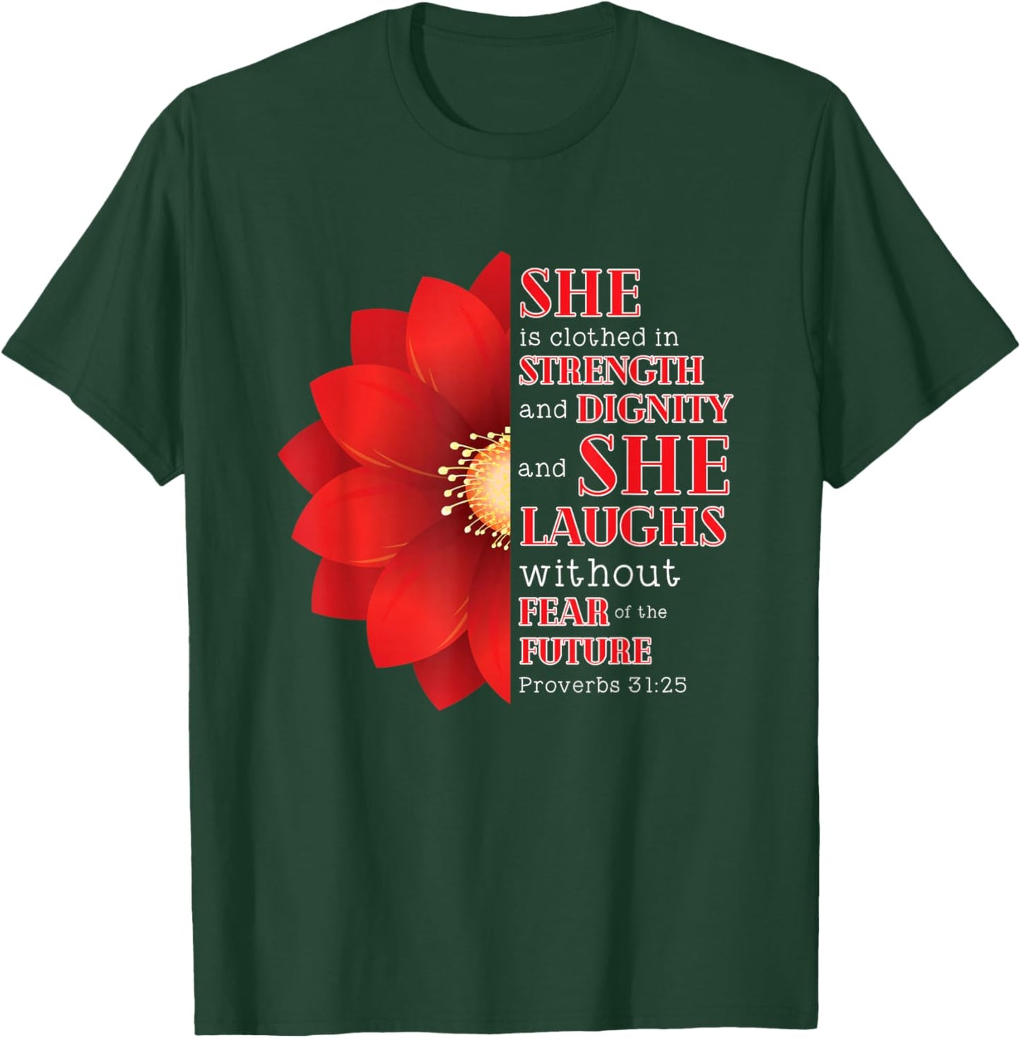 She is Clothed In Strenght Dignitity Proverbs 31 Woman Gift T-Shirt - T-Shirt | Forest