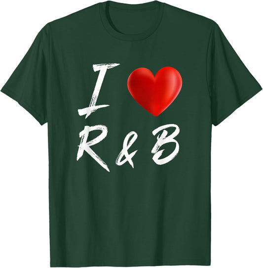 I Love Heart R&B Music T Shirt T-Shirt - T-Shirt | Forest