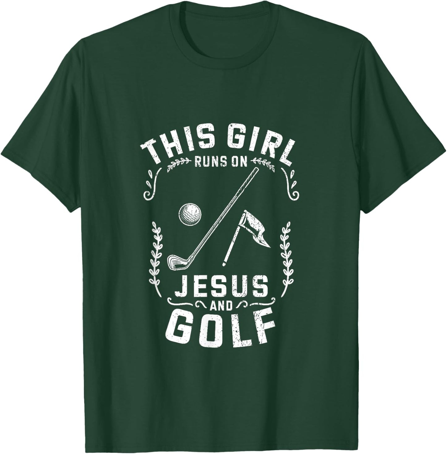 Christian This Girl Runs On Jesus And Golf T-Shirt - T-Shirt | Forest