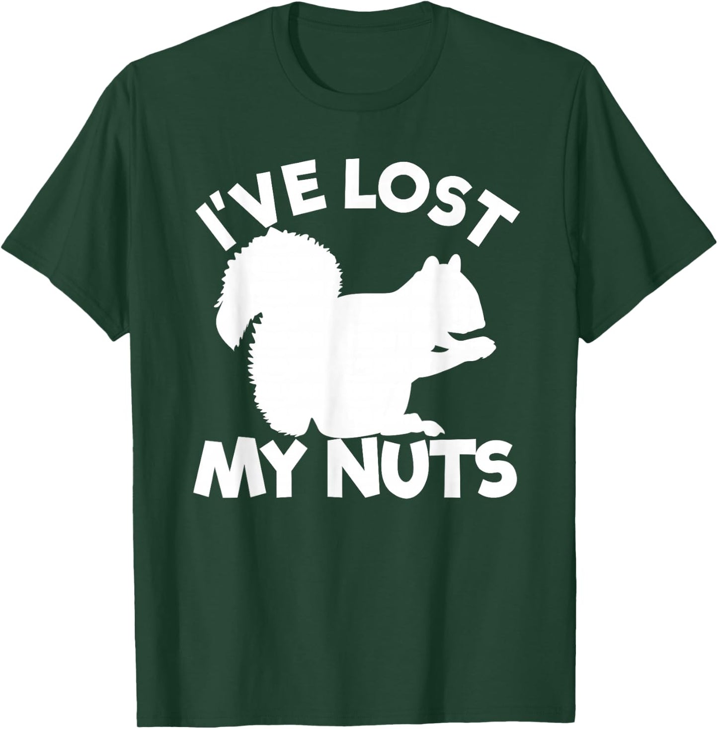 I've Lost My Nuts Squirrel Funny Men's Vasectomy Gift T-Shirt - T-Shirt | Forest
