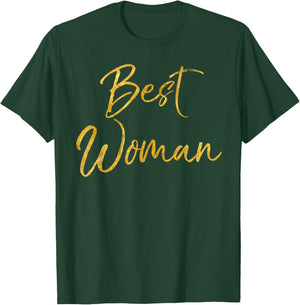 Best Woman Shirt Cute Gold Girl Groomsman Gift T-Shirt - T-Shirt | Forest