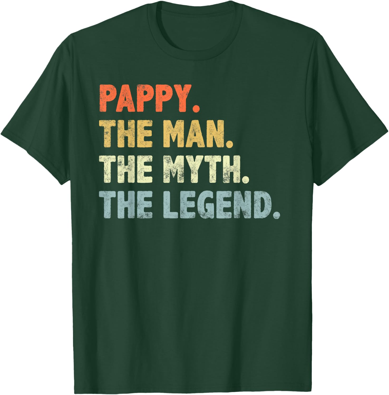 Pappy The Man Myth Legend Fathers Day funny Grandpa Pappy T-Shirt - T-Shirt | Forest