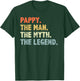 Pappy The Man Myth Legend Fathers Day funny Grandpa Pappy T-Shirt - T-Shirt | Forest