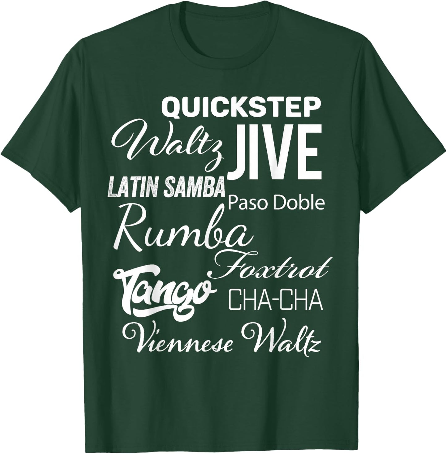 Ballroom Dancer Pun Gift T-Shirt - T-Shirt | Forest