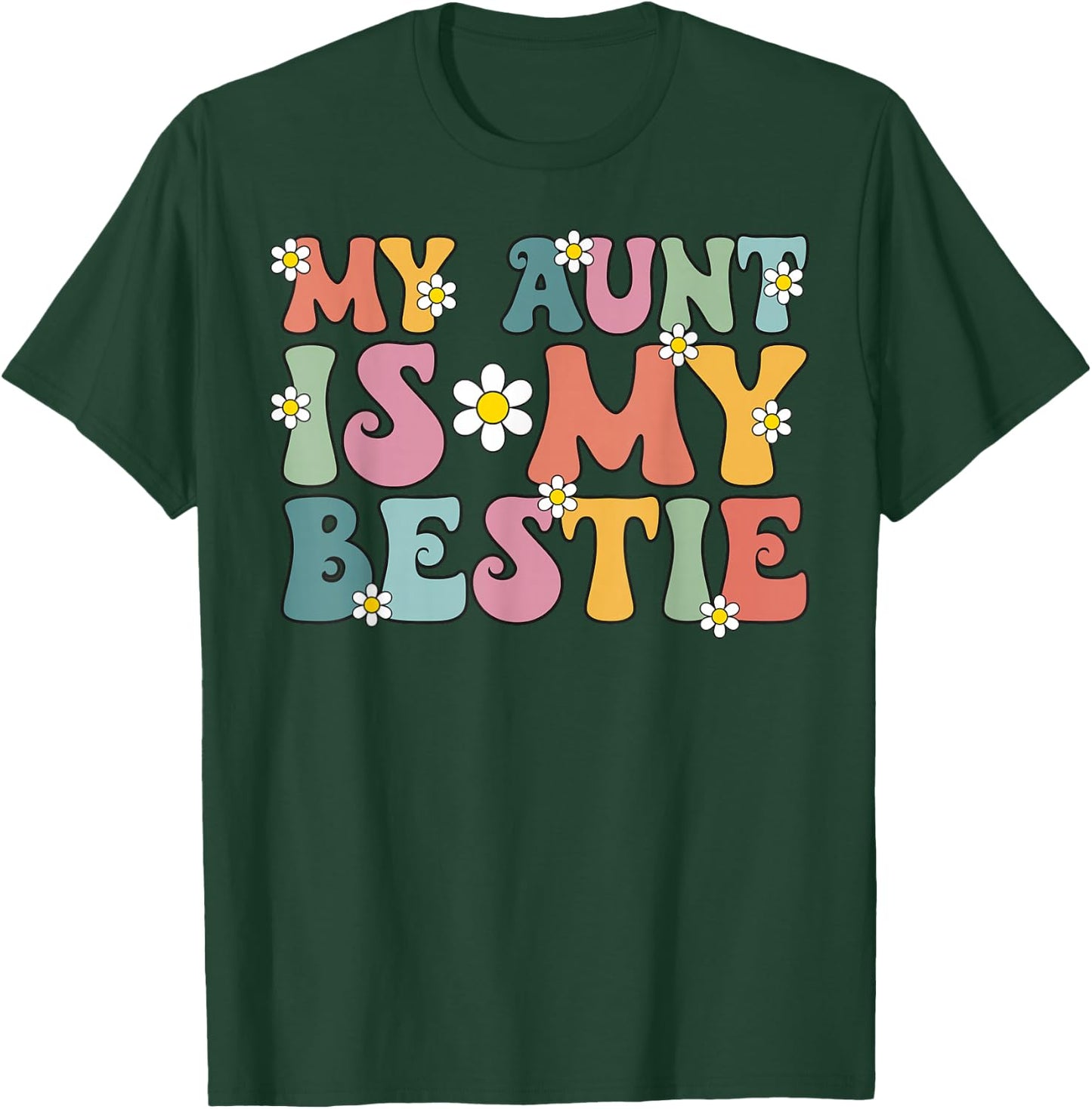 Groovy My Aunt is My Bestie Aunt And niece Matching T-Shirt - T-Shirt | Forest