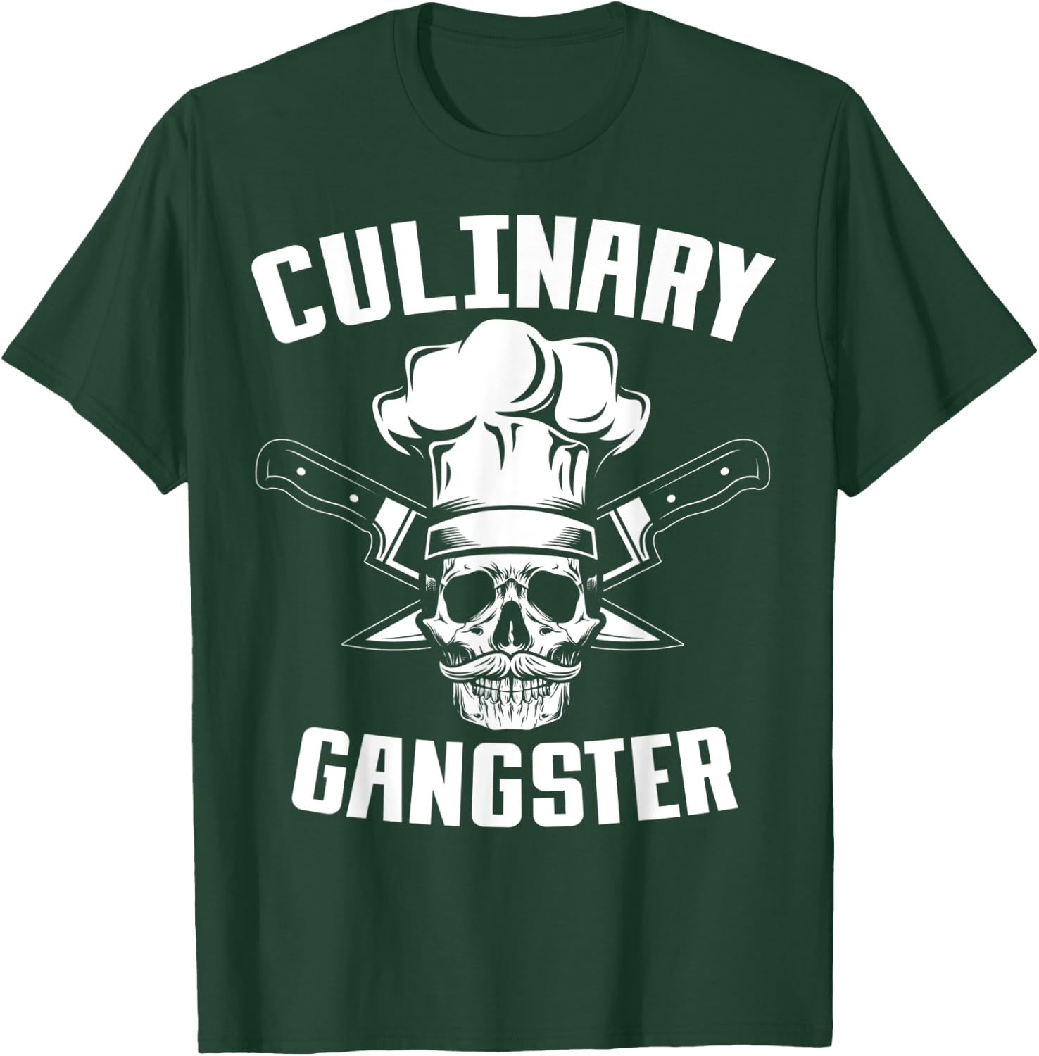 Culinary Gangster, Kitchen Chef,Cooking Guru T-Shirt - T-Shirt | Forest