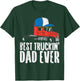 Best Truckin Dad Ever Cap Semi Truck Driver Trucker Men Gift T-Shirt - T-Shirt | Forest