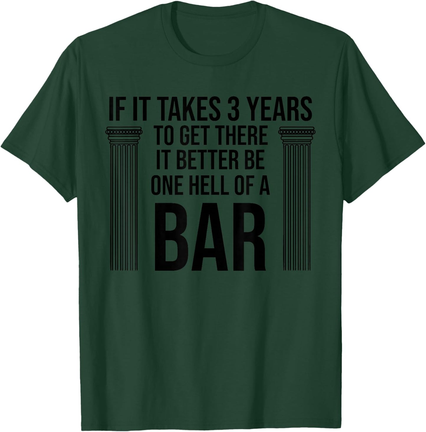 Funny Future Lawyer Student Gift | Cute Law School Bar Exam T-Shirt - T-Shirt | Forest