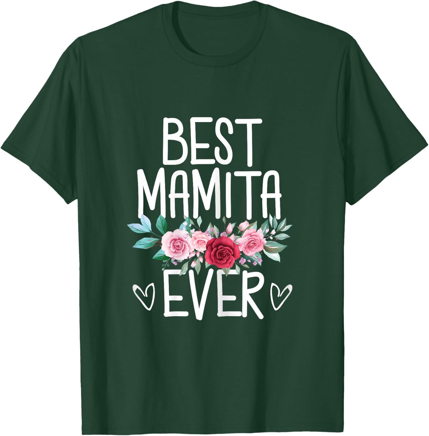 Best Mamita Ever Flowers Mother's Day From Daughter - Son T-Shirt - T-Shirt | Forest