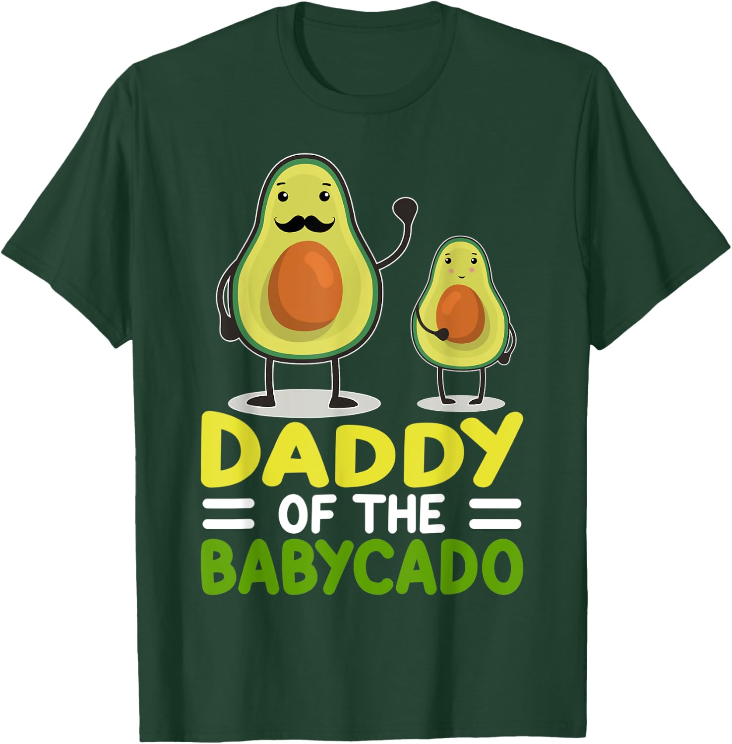 Avocado Dad Funny Daddy Of The Babycado Father's Day T-Shirt - T-Shirt | Forest