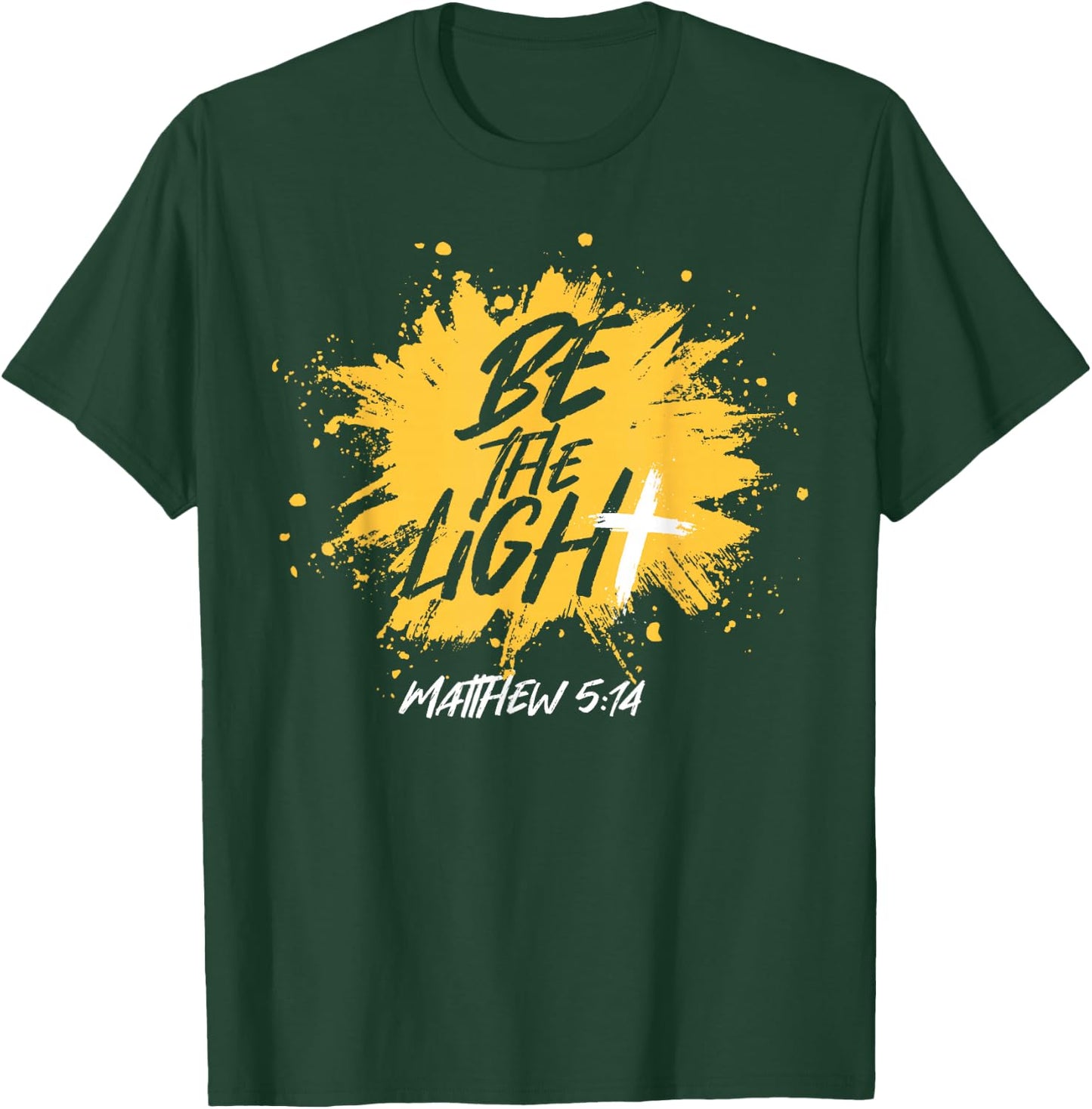 Christian Bible Verse Be The Light Matthew 5:14 T-Shirt - T-Shirt | Forest