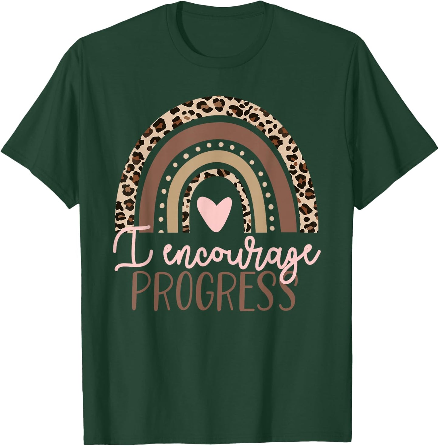 Special Education SPED I Encourage Progress Leopard Rainbow T-Shirt - T-Shirt | Forest