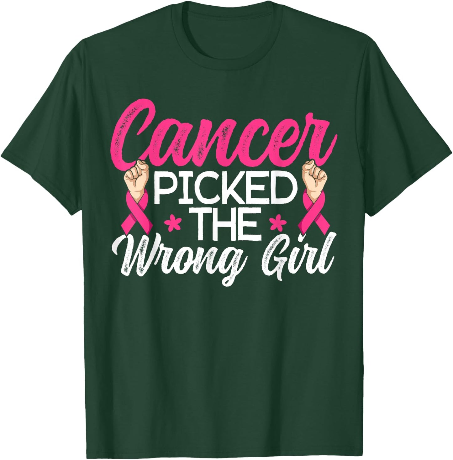 Cancer Picked The Wrong Girl Breast Cancer Awareness T-Shirt - T-Shirt | Forest