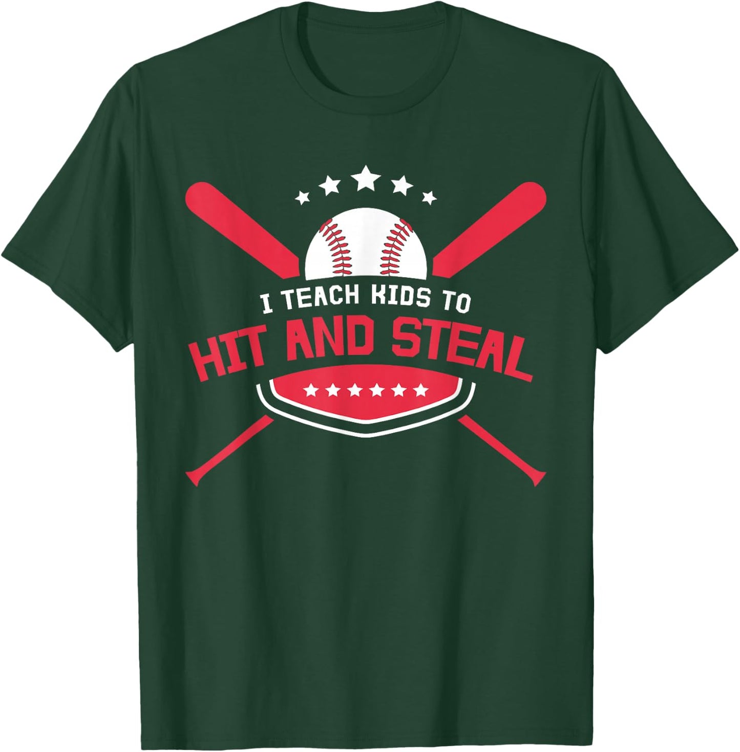 Baseball Coach I Teach Kids to Hit and Steal T-Shirt - T-Shirt | Forest