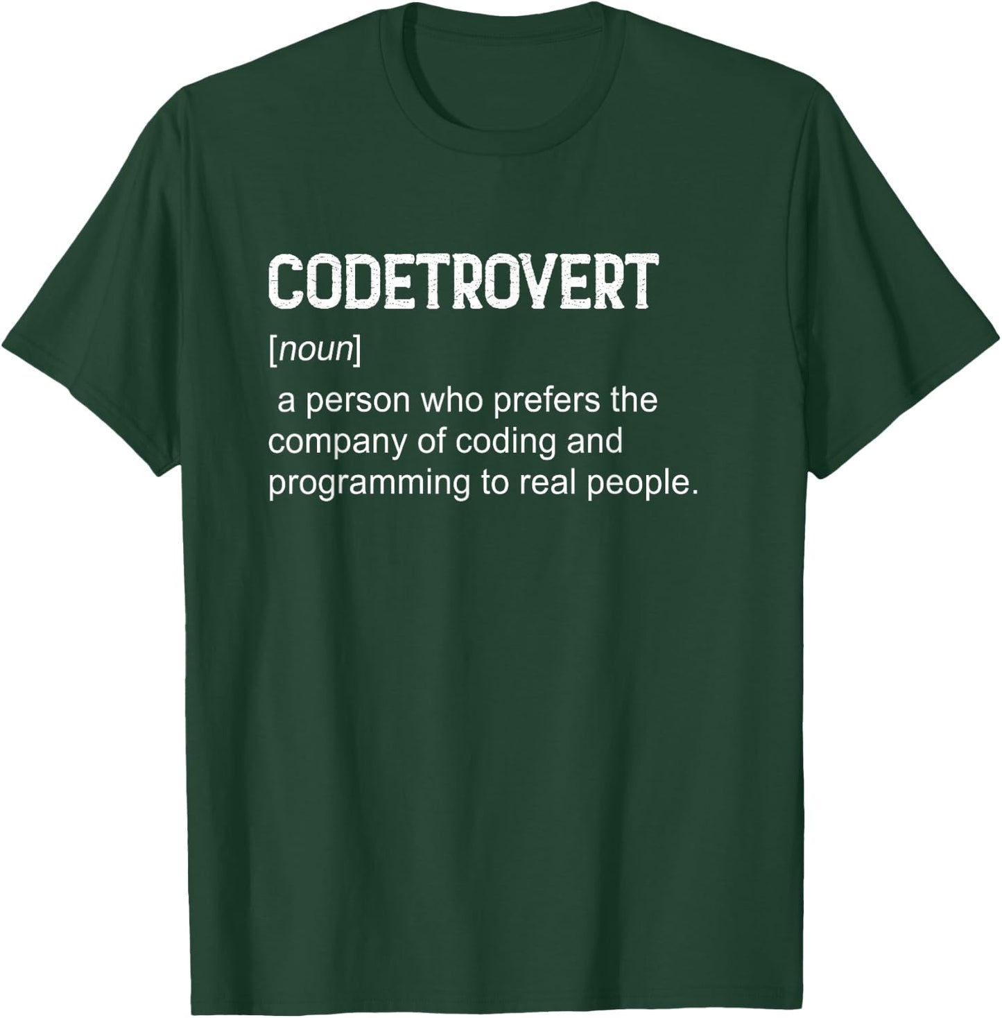 CODETROVERT Coding programmer Definition Dictionary T-Shirt - T-Shirt | Forest