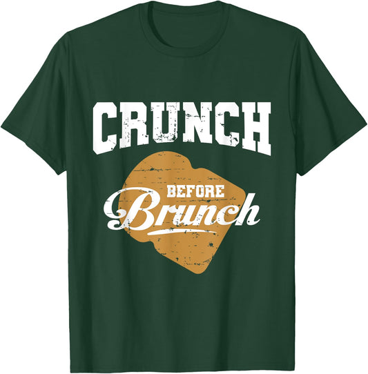 CRUNCH BEFORE BRUNCH gym exercise fitness training funny T-Shirt - T-Shirt | Forest