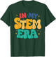 Groovy In My Stem Era Science Teacher Women In Stem T-Shirt - T-Shirt | Forest