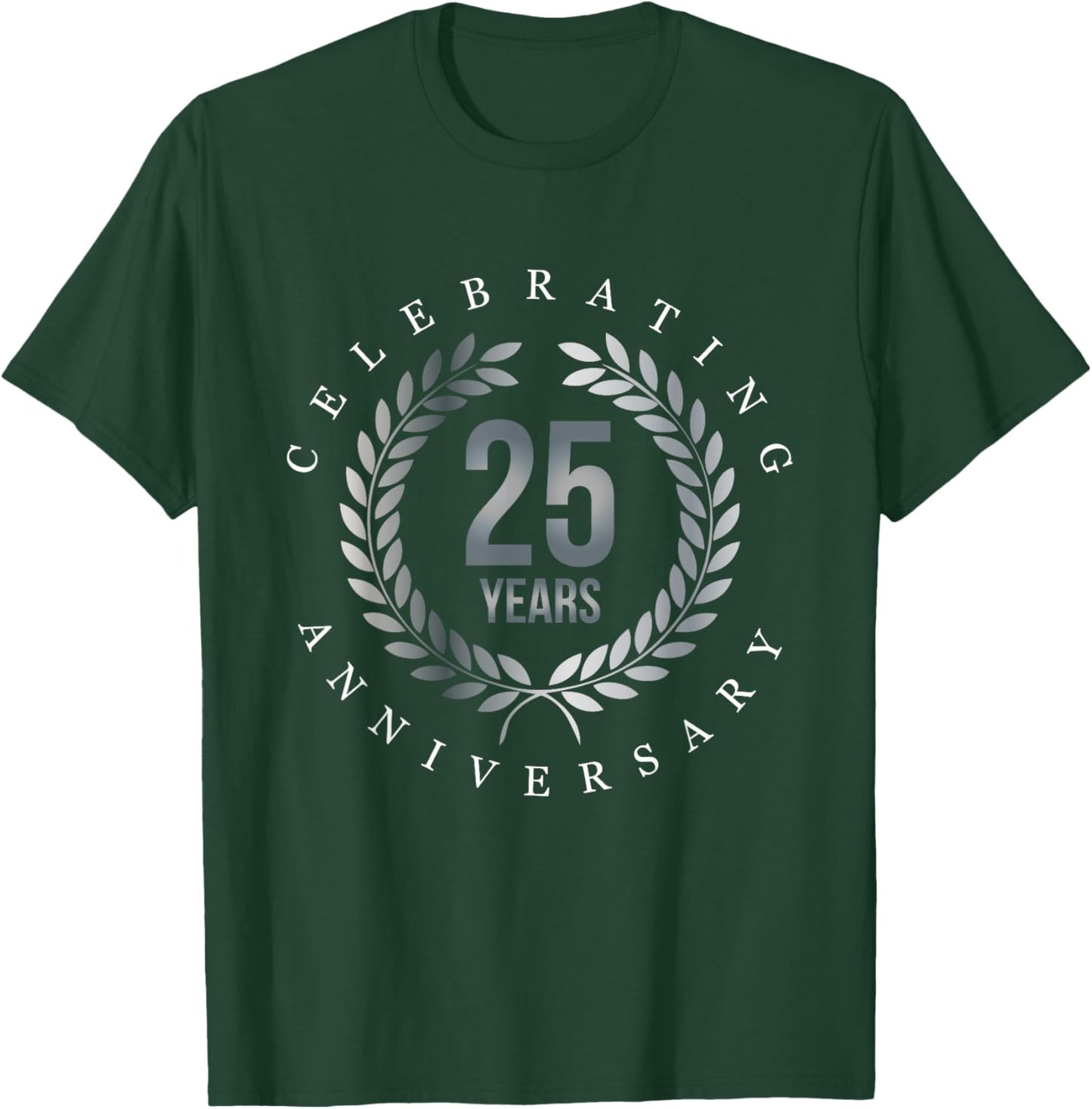 Celebrating 25 Years, 25th Anniversary Gift T-Shirt - T-Shirt | Forest