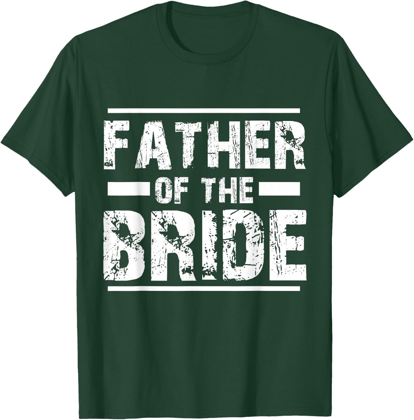 Father of The Bride Wedding Bridal Party T-Shirt - T-Shirt | Forest