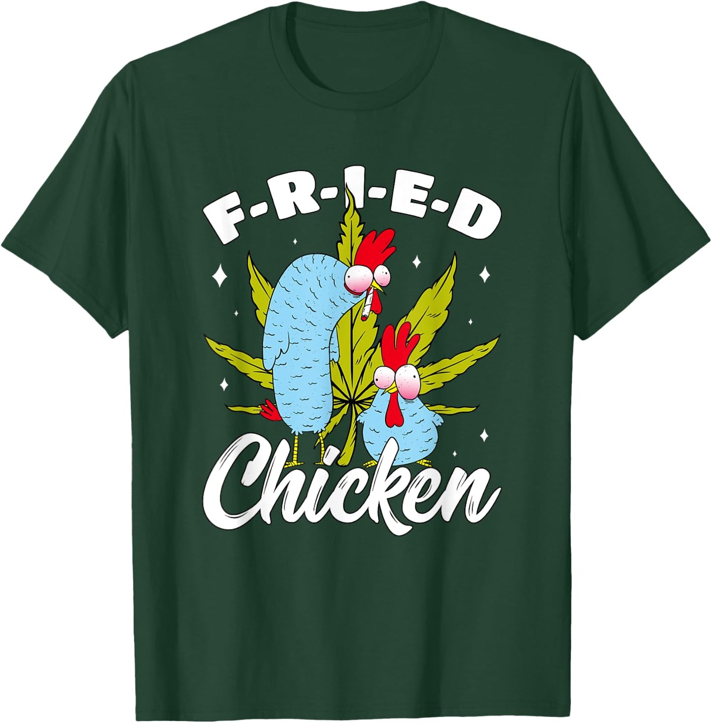 Cannabis Stoner Fried Chicken Smoking Weed Joint Chicken Pun T-Shirt - T-Shirt | Forest