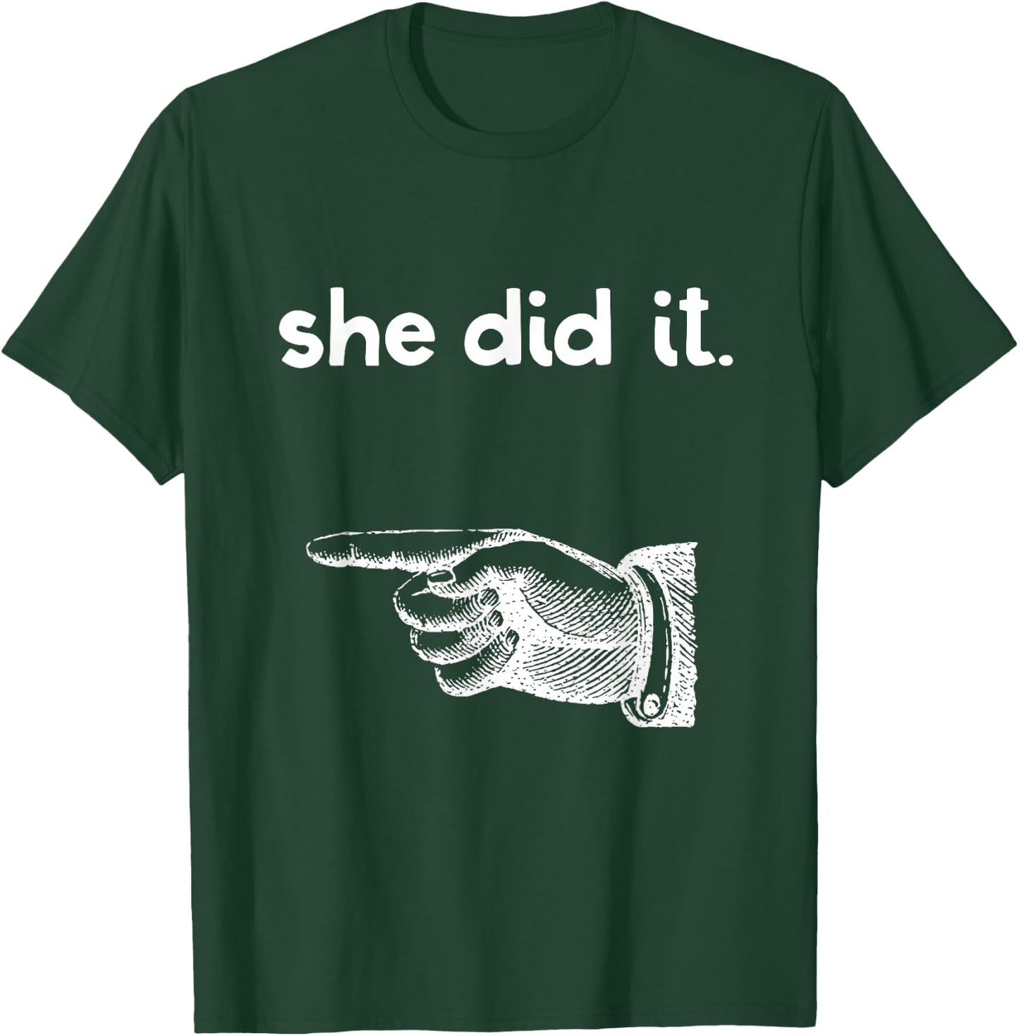 Funny She Did It Matching Sister Brother Sibling Pointing T-Shirt - T-Shirt | Forest